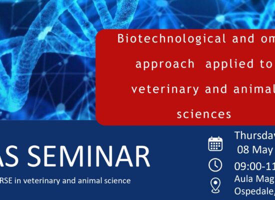 VAS Seminar: Biotechnological and omic approach applied to veterinary and animal sciences